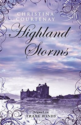 Highland Storms By Christina Courtenay