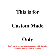 custom made