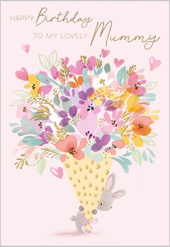 Mummy Birthday Card Lovely Mother Pretty Floral - Gold Foiled Greeting Card