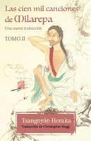 Las Cien Mil Canciones De Milarepa - Tomo 2 Una Nueva TraduccióN Heruka Buch
