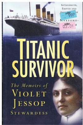 Titanic Survivor: The Memoirs Of Violet Jessop, Ste by Jessop, Violet 0750946636