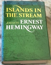“ISLANDS IN THE STREAM” 1970 1st HC BOOK CLUB ED-CLASSIC NOVEL-ERNEST HEMMINGWAY