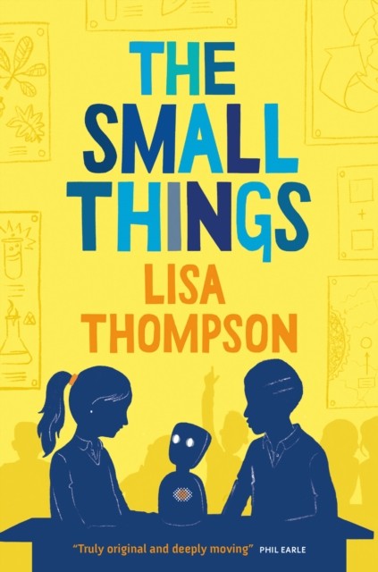 The Small Things by Lisa Thompson (Paperback Book)