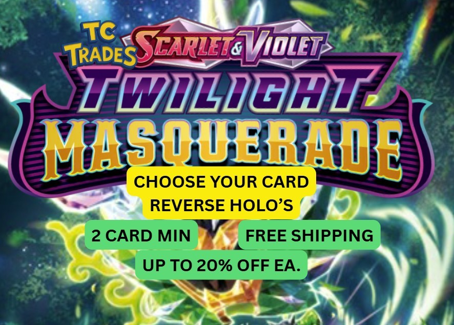POKEMON TWILIGHT MASQUERADE CHOOSE YOUR CARD! REVERSE HOLO (FREE