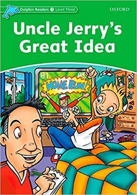 Norma Shapiro - Dolphin Readers Level 3  Uncle Jerry's Great Idea - S9000z