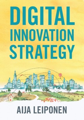 Digitale Innovationsstrategie von Aija Leiponen Taschenbuch 9781009209007