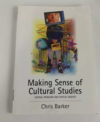 Making Sense of Cultural Studies: Central Problems and Critical Debates ( - GOOD