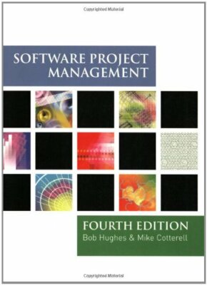 Software Project Management By Bob Hughes, Mike Cotterell. 9780077109899