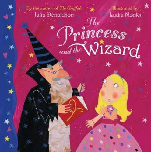 The Princess and the Wizard - Paperback By Donaldson, Julia - GOOD - Picture 1 of 1