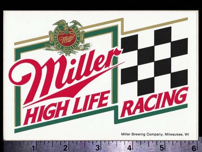 MILLER Beer - High Life Racing - Orig. Vintage 80 s Racing Decal/Sticker NASCAR