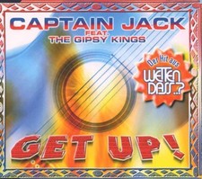 Captain Jack [Maxi-CD] Get up! (1999, feat. Gipsy Kings)