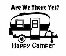 Vinyl Decal for Window -Are We There Yet, Happy Camper (May Personalize w/ Name)
