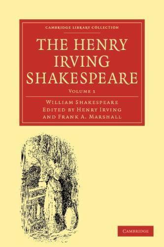 The Henry Irving Shakespeare Shakespeare Irving Marshall Paperback Volume 1