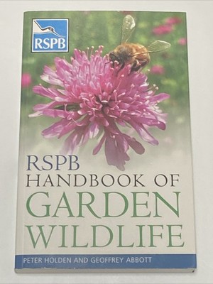 RSPB Handbook Of Garden Wildlife by Peter Holden & Geoffrey Abbott (Paperback 20