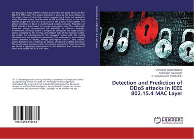 Detection and Prediction of DDoS attacks in IEEE 802.15.4 MAC Layer Chinnaiah Ba