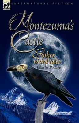 Montezuma's Castle And Other Weird Tales