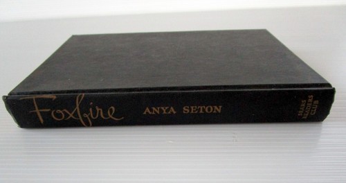 Foxfire By Anya Seton 1950 Special Edition Sears Readers Club Hardcover Book - Picture 2 of 9