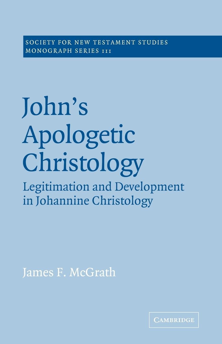 Thumbnail - John's Apologetic Christology | James F. Mcgrath | Taschenbuch |