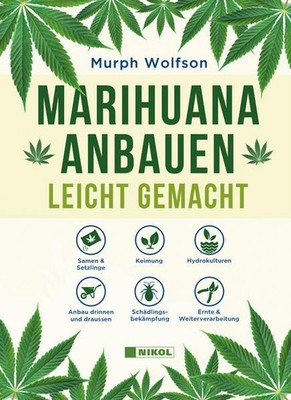 Marihuana anbauen | Murph Wolfson | deutsch | How to Grow Marijuana