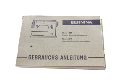 Original Bedienungsanleitung für Bernina 600, Bernina 610 Nähmaschine 
