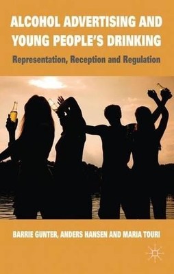 B. Gunter A. Hanse Alcohol Advertising and Young People' (Hardback) (UK IMPORT)