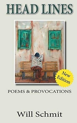 Schmit - Head Lines    Poems and Provocations - New paperback or softb - X555z