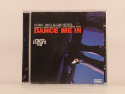 SONS AND DAUGHTERS DANCE ME IN (L13) 4 Track CD Single along with Picture Sleeve