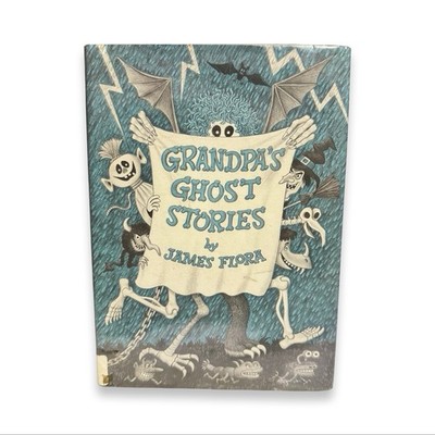 James Flora Grandpa s Ghost Stories 1978 1st Ed HC DJ Ex Library