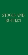 STOOLS AND BOTTLES: A STUDY OF CHARACTER DEFECTS - 31 By Edward A. Webster Mint