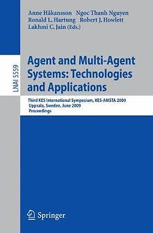 Agent and Multi-Agent Systems: Technologies and Applicat... | Buch | Zustand gut