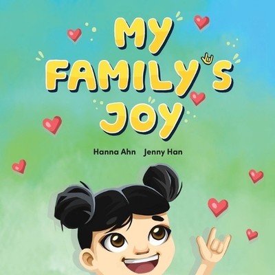 Hanna Ahn My Family's Joy (Taschenbuch) (US IMPORT)