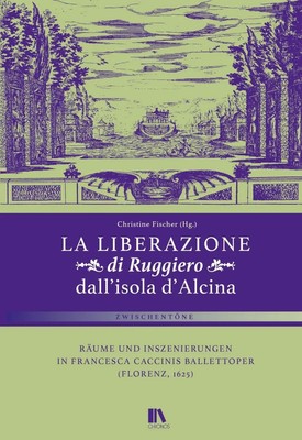 'La liberazione di Ruggiero dall'isola d'Alcina' | Christine Fischer | Buch
