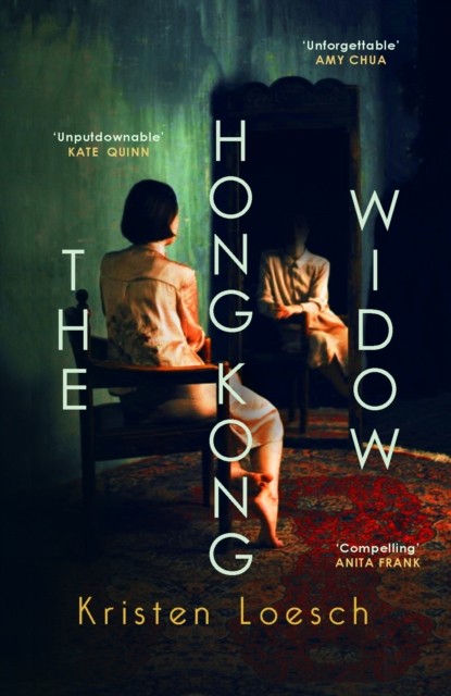 The Hong Kong Widow by Kristen Loesch (Paperback Book)