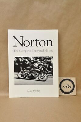 New Norton Complete Illustrated History From 1907-Present Day Book By Woollett