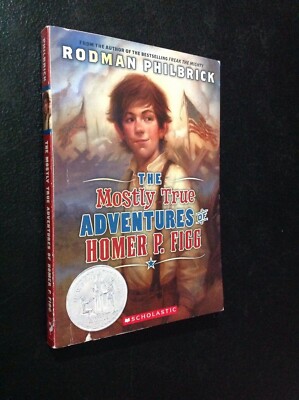 The Mostly True Adventures of Homer P. Figg, Rodman Philbrick 2009 Softcover