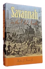 Savannah in the Old South by Walter J. Fraser (2003, Hardcover) LN+