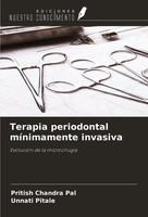 Pritish Chandra Pal (U. A.) | Terapia Periodontal MíNimamente Invasiva | Buch