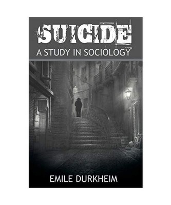 Suicide, Emile Durkheim