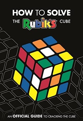 How To Solve The Rubik's Cube: The official guide to completing... - Farshore