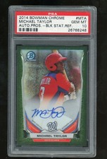 Michael Taylor Auto Rookie 2014 Bowman Chrome #d/15 BlackStat Refractor PSA 10