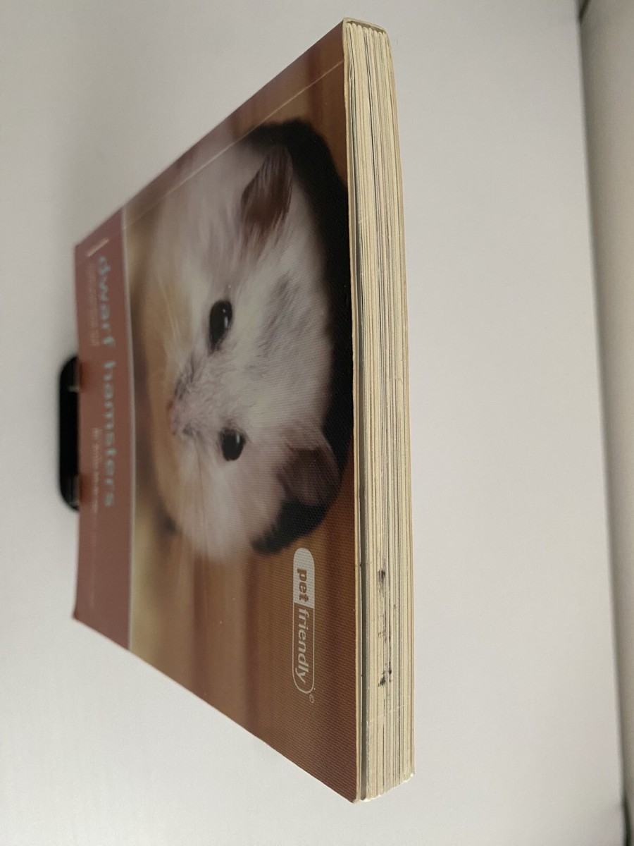 Dwarf Hamsters Pet Friendly: Understanding and Caring for Your Pet, Dr  Anne Mc