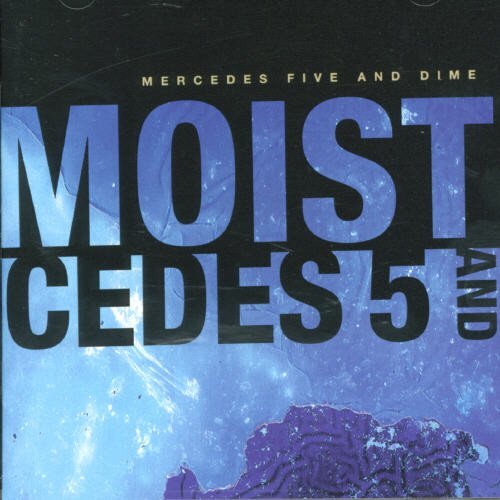 Moist Mercedes Five & Dime (CD)