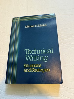 Michael Markel Technical Writing Situations and Strategies 1984