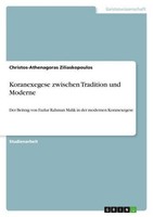 Koranexegese Zwischen Tradition Und Moderne Christos-Athenagoras Ziliaskopoulos