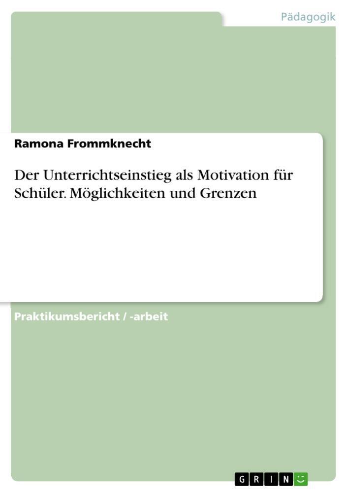 Thumbnail - Ramona Frommknecht | Der Unterrichtseinstieg Als Motivation Für