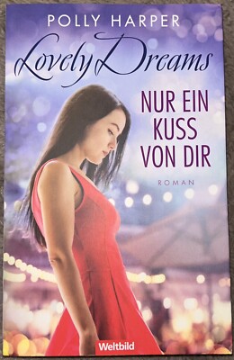 Lovely Dreams Nur ein Kuss von dir Polly Harper
