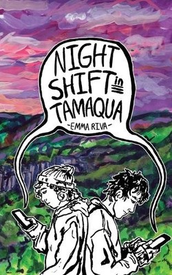 Emma Riva Night Shift in Tamaqua (Taschenbuch)