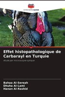 Bahaa Al-Sereah (U. A.) | Effet Histopathologique De Carbarayl En Turquie | Buch