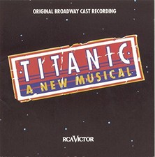 MAURY YESTON JUDY BLAZER - Titanic (1997 Original Broadway Cast) - CD - Cast