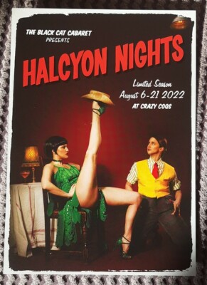 The Black Cat Cabaret presents HALCYON NIGHTS A5 flyer August 2022 @ Crazy Coqs